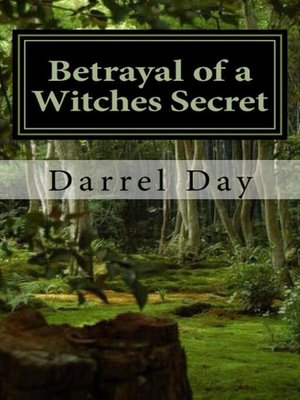 cover image of Betrayal of a Witches Secret